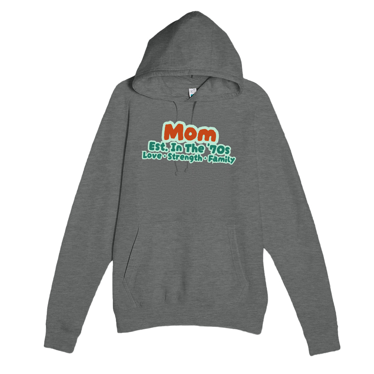 Mom • Est. In The '70s • Love • Strength • Family — cute graphite heather unisex hoodie