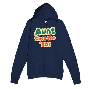 Aunt / Since The '80s — cute navy unisex hoodie