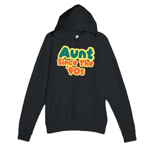 Aunt / Since The '90s — cute black unisex hoodie
