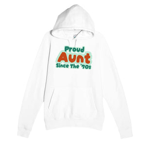 Proud Aunt • Since The '70s — cute white unisex hoodie
