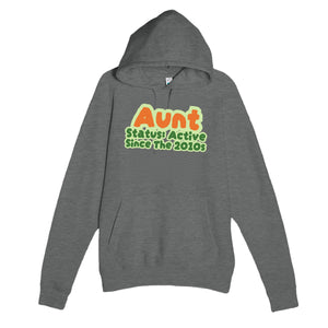 Aunt Status: Active Since The 2010s — cute graphite heather unisex hoodie