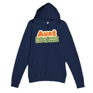 Aunt Status: Active Since The 2020s — cute navy unisex hoodie