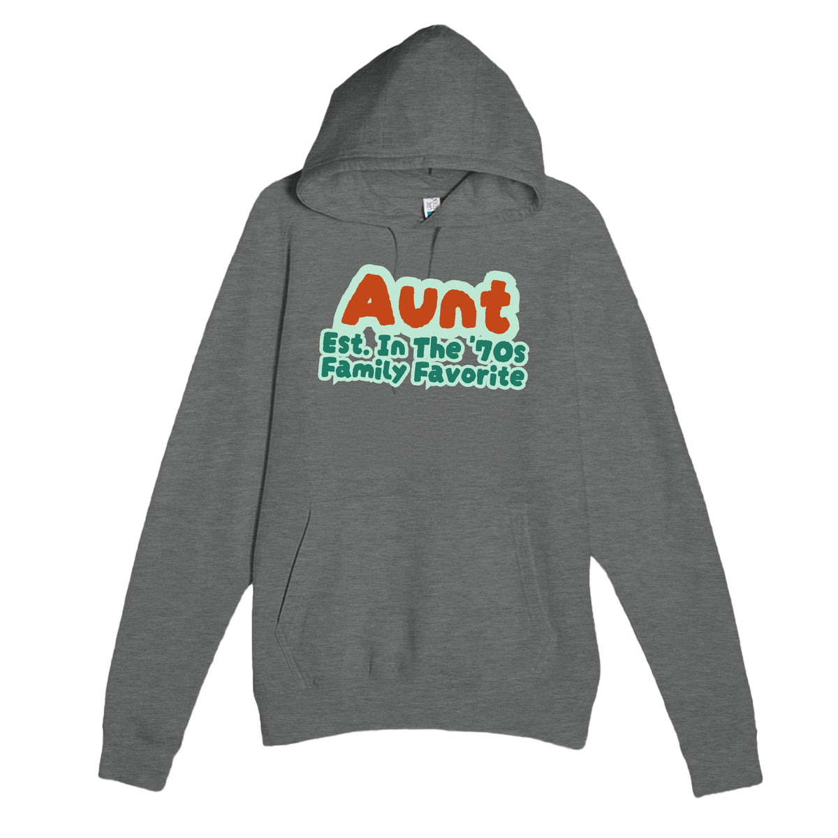 Aunt • Est. In The '70s • Family Favorite — cute graphite heather unisex hoodie