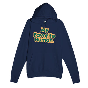 My Favorite Human — funny navy unisex hoodie