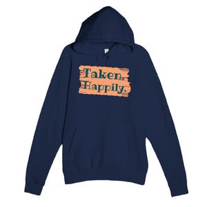 Taken. Happily — funny navy unisex hoodie