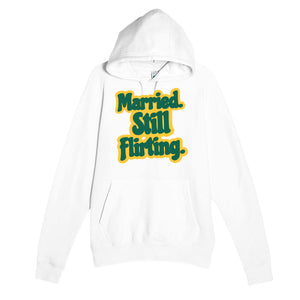 Married. Still Flirting — cute white unisex hoodie