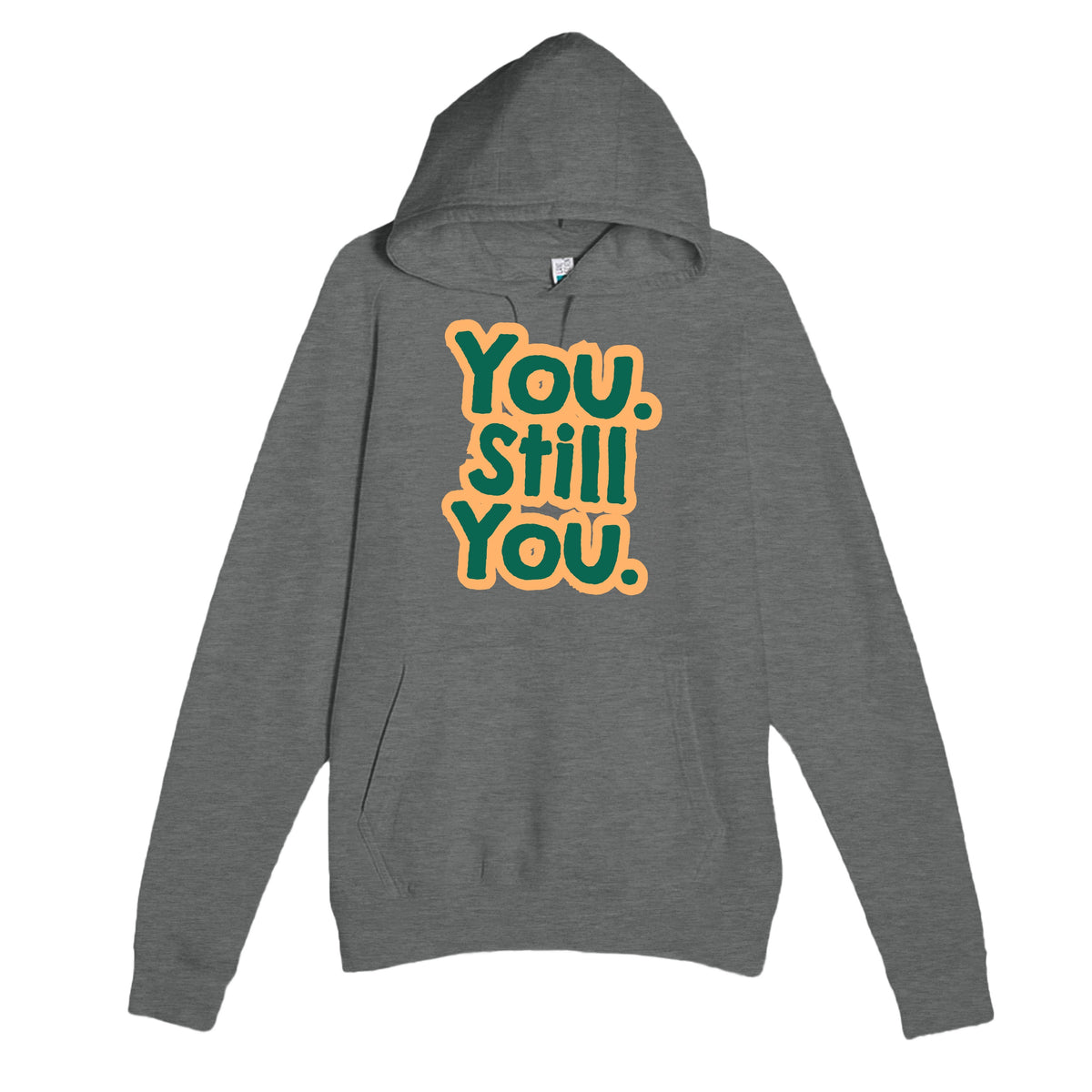 You. Still You — cute graphite heather unisex hoodie