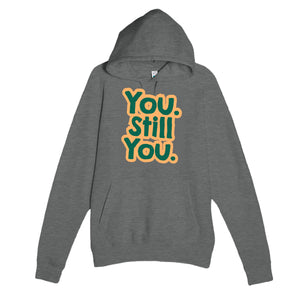 You. Still You — cute graphite heather unisex hoodie