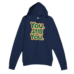 You. Still You — cute navy unisex hoodie