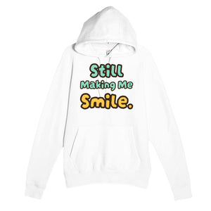Still Making Me Smile — cute white unisex hoodie