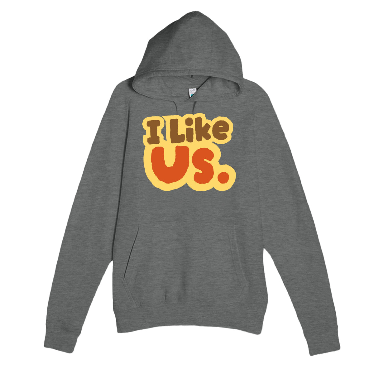 I Like Us — cute graphite heather unisex hoodie