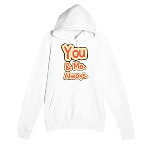 You & Me. Always — heartfelt white unisex hoodie