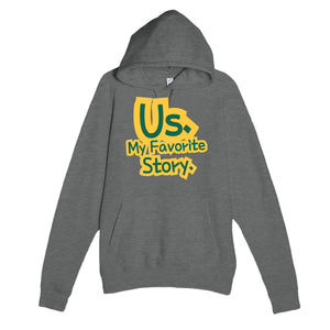 Us. My Favorite Story — heartfelt graphite heather unisex hoodie
