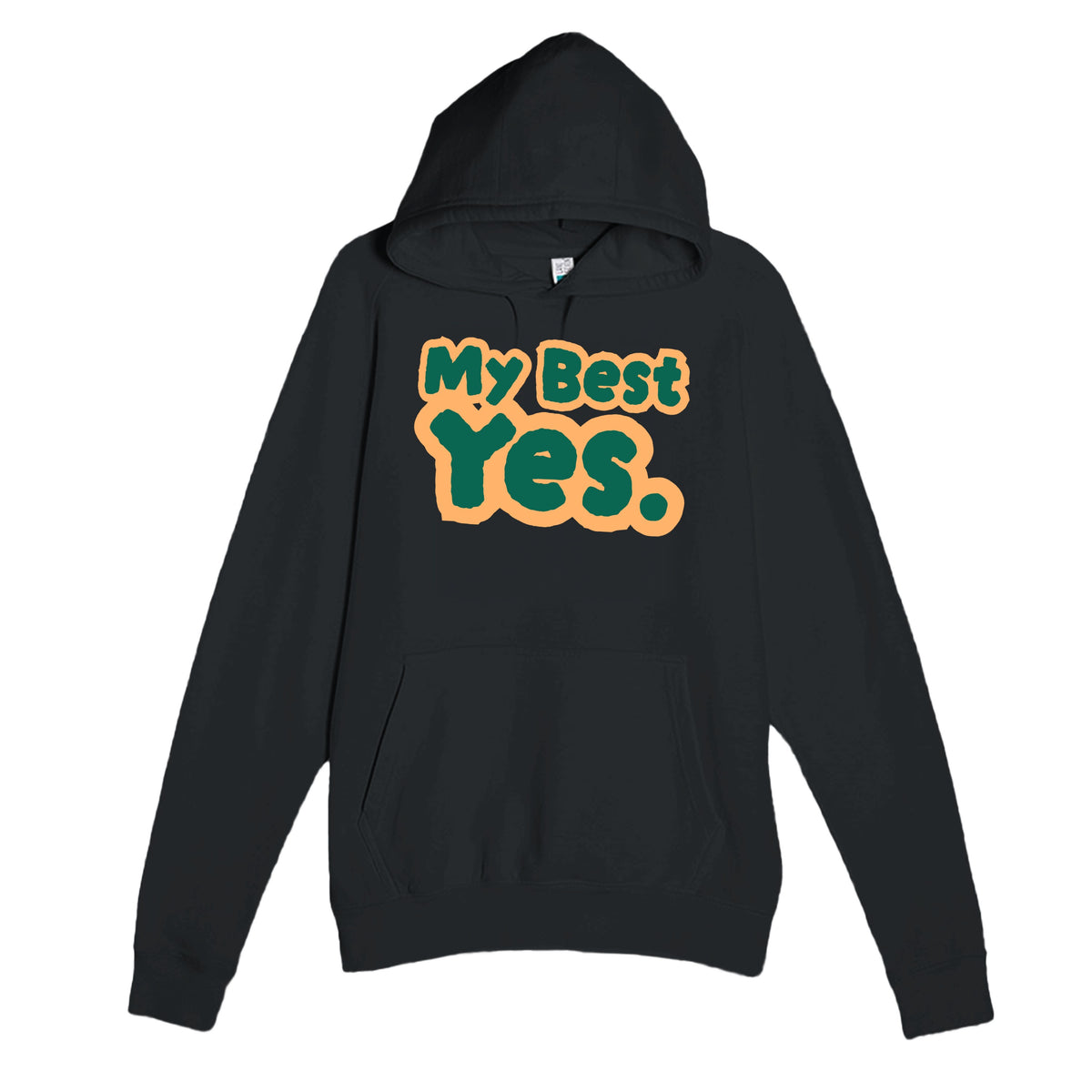 My Best Yes — heartfelt black unisex hoodie