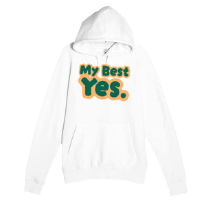 My Best Yes — heartfelt white unisex hoodie