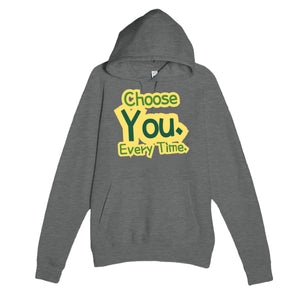 Choose You. Every Time — heartfelt graphite heather unisex hoodie