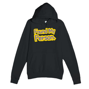 Found My Person — heartfelt black unisex hoodie