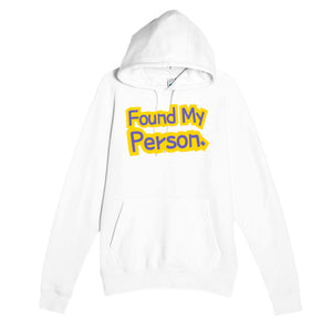 Found My Person — heartfelt white unisex hoodie