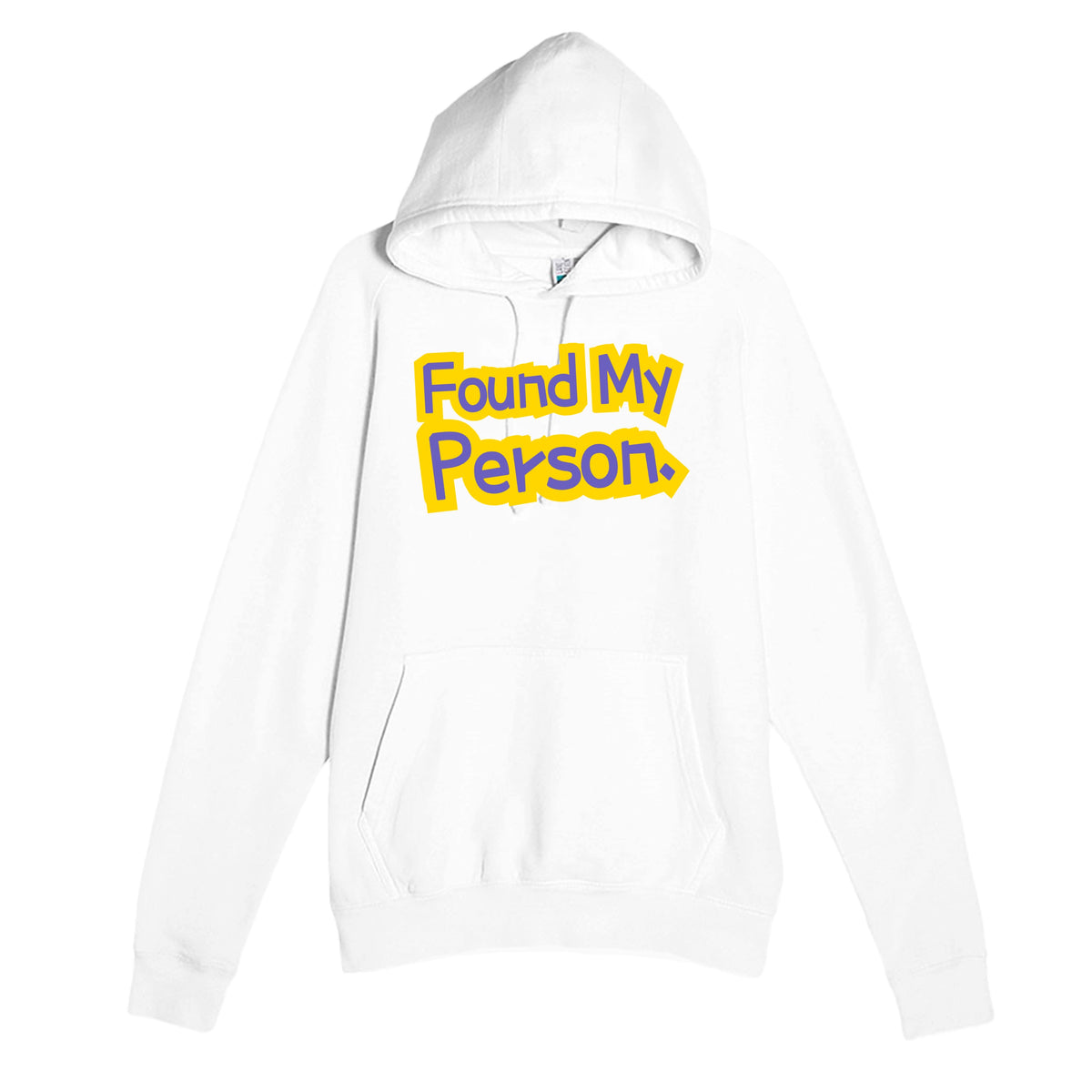 Found My Person — heartfelt white unisex hoodie