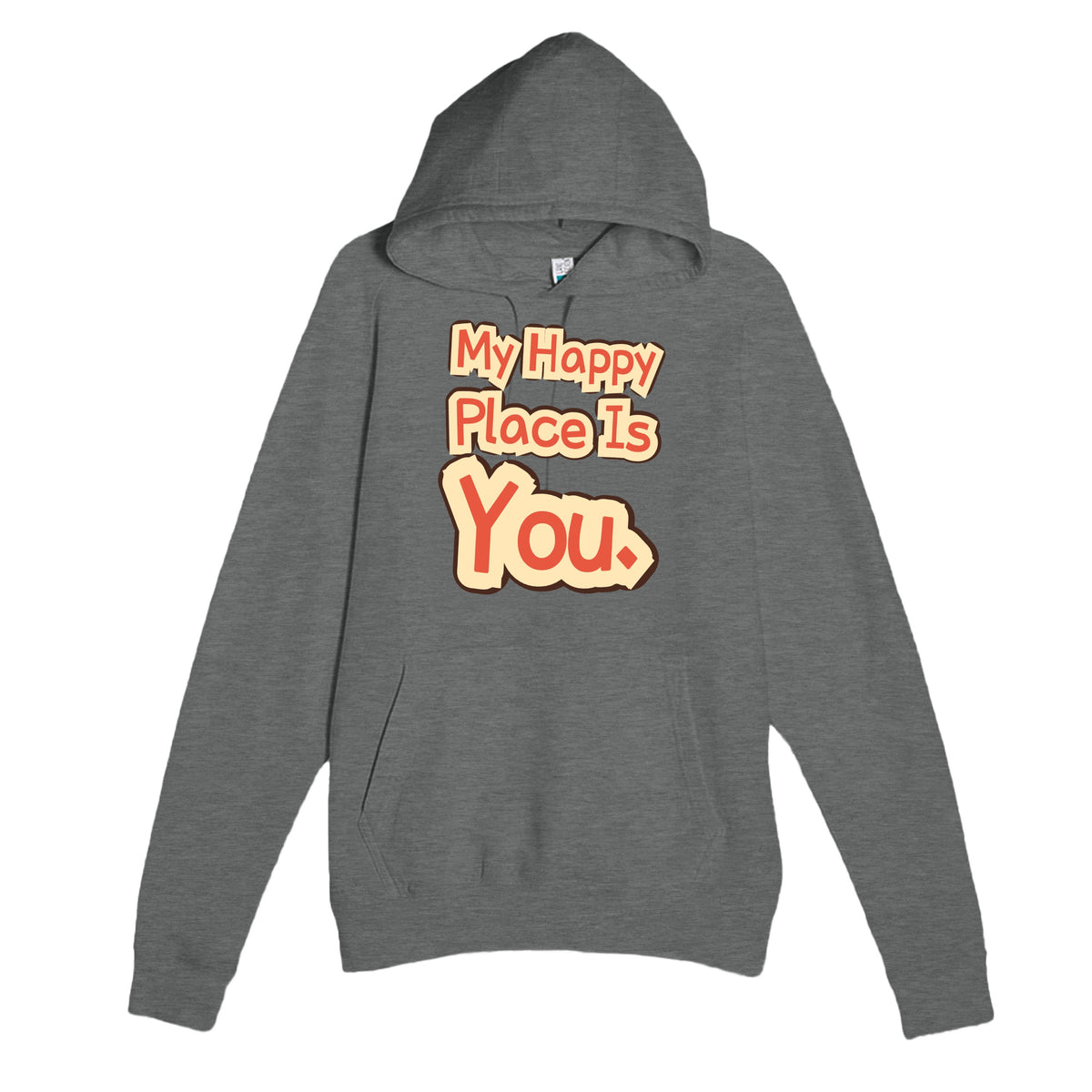 My Happy Place Is You — heartfelt graphite heather unisex hoodie