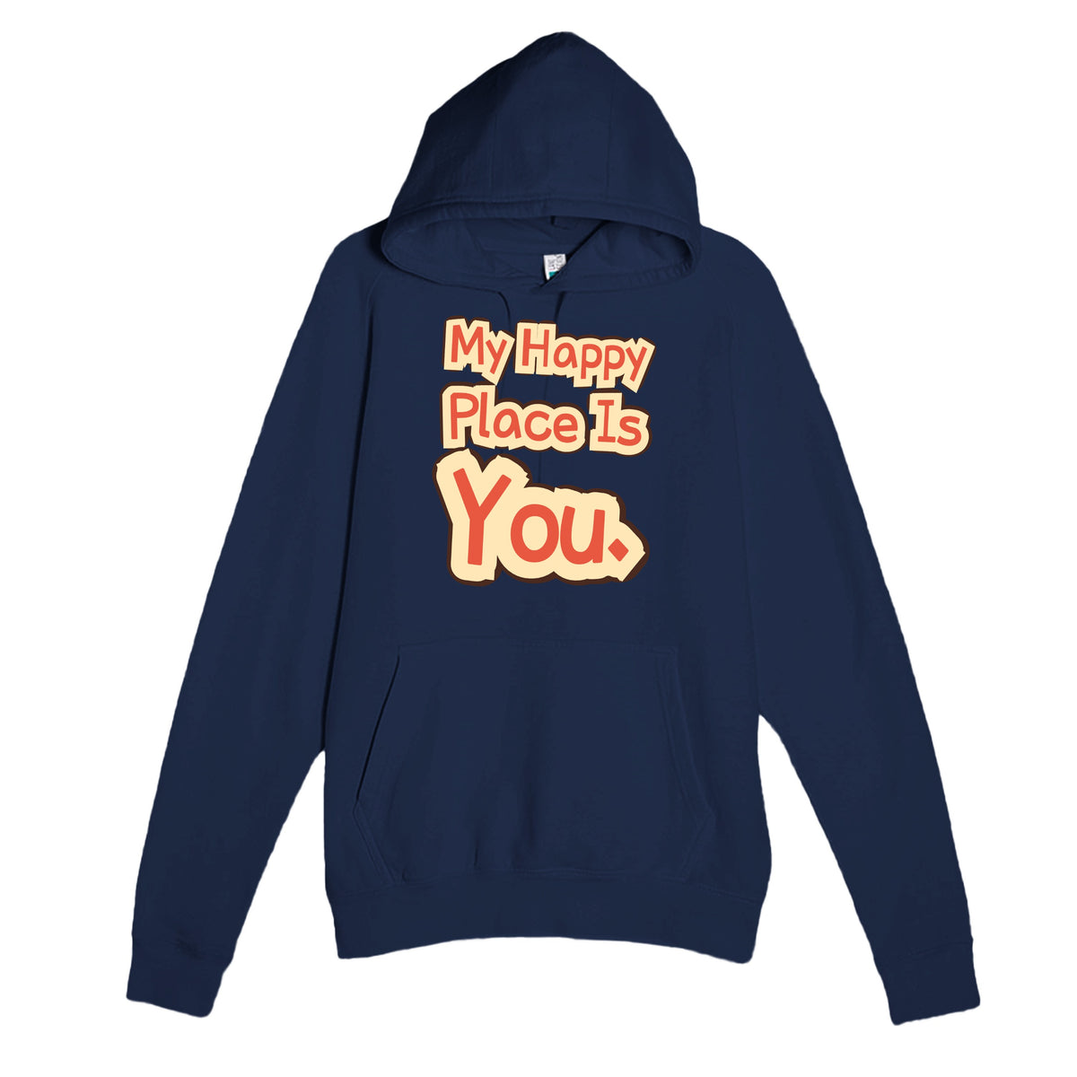 My Happy Place Is You — heartfelt navy unisex hoodie