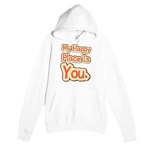 My Happy Place Is You — heartfelt white unisex hoodie