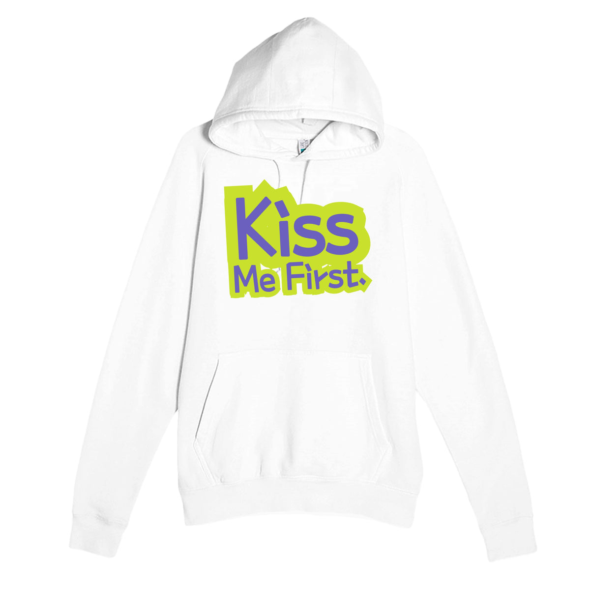 Kiss Me First — funny white unisex hoodie