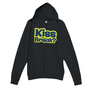 Kiss Break? — funny black unisex hoodie