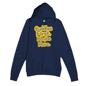 Cuddles First. Maybe More — funny navy unisex hoodie