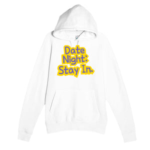 Date Night: Stay In — funny white unisex hoodie