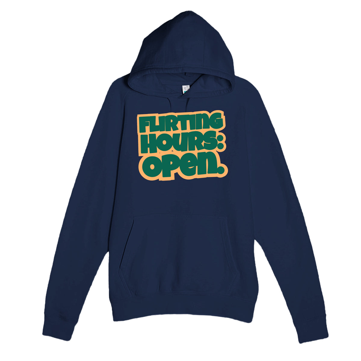 Flirting Hours: Open — funny navy unisex hoodie