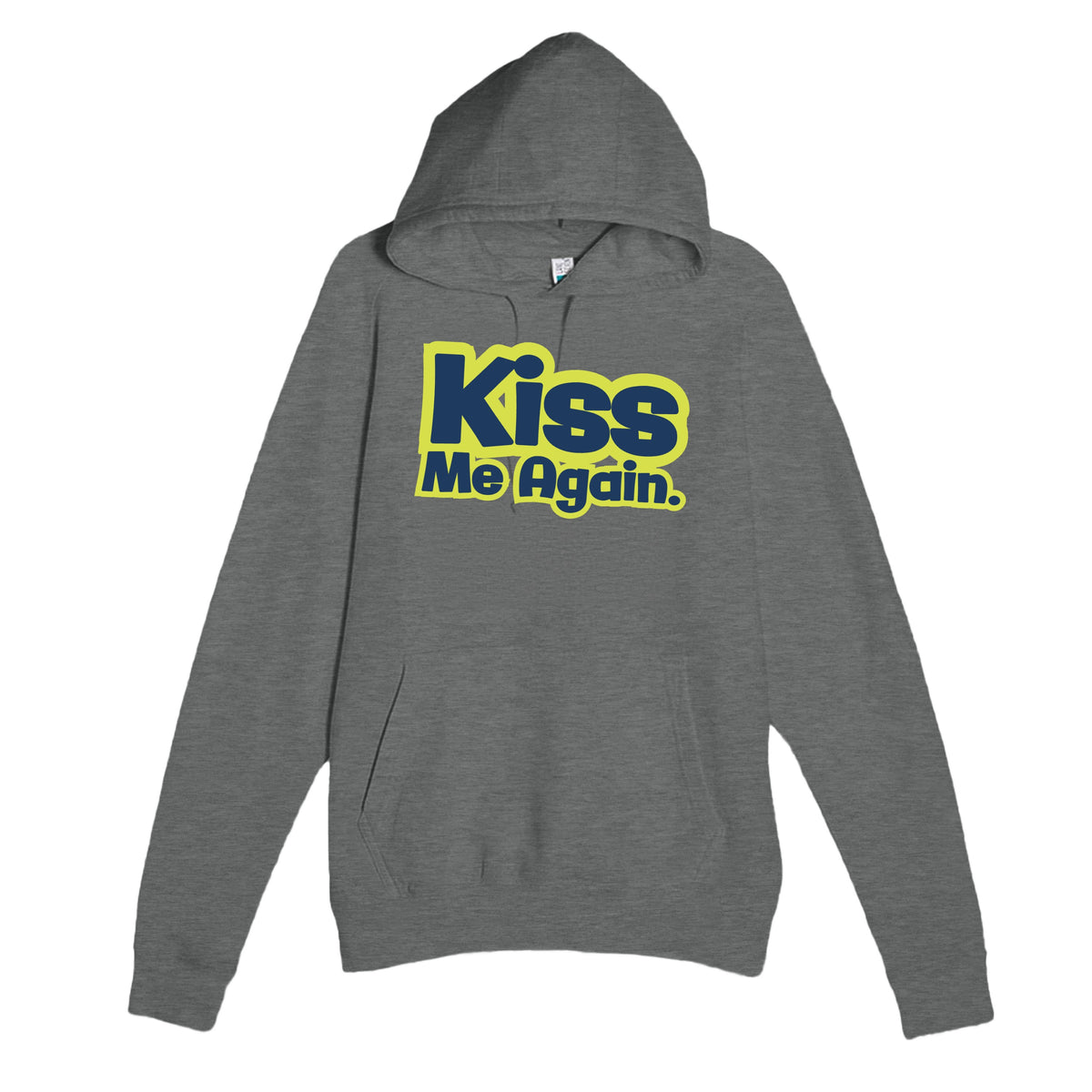 Kiss Me Again — cute graphite heather unisex hoodie