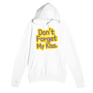 Don’t Forget My Kiss — cute white unisex hoodie