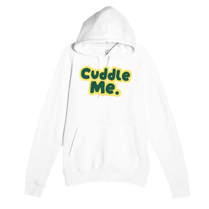 Cuddle Me — cute white unisex hoodie