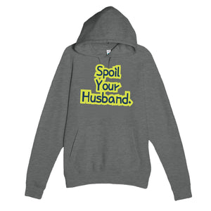 Spoil Your Husband — cute graphite heather unisex hoodie