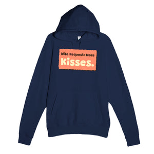 Wife Request: More Kisses — cute navy unisex hoodie