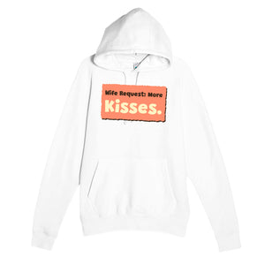 Wife Request: More Kisses — cute white unisex hoodie