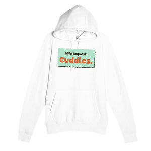 Wife Request: Cuddles — cute white unisex hoodie