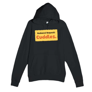 Husband Request: Cuddles — cute black unisex hoodie