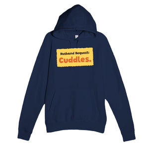 Husband Request: Cuddles — cute navy unisex hoodie