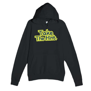 Take The Hint — funny black unisex hoodie