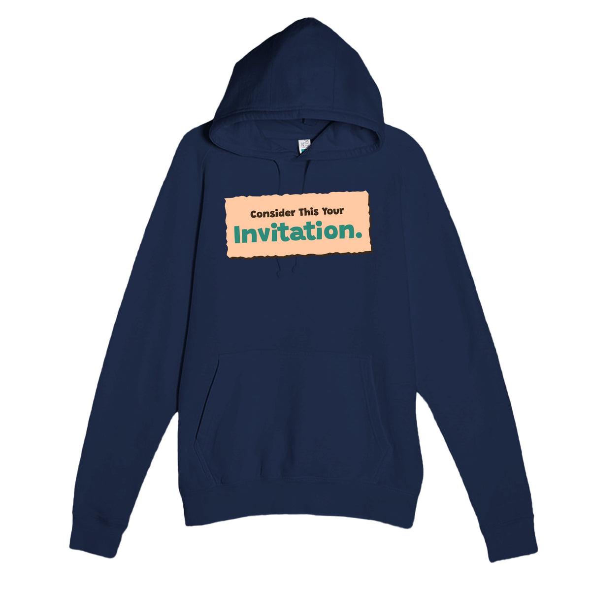 Consider This Your Invitation — funny navy unisex hoodie