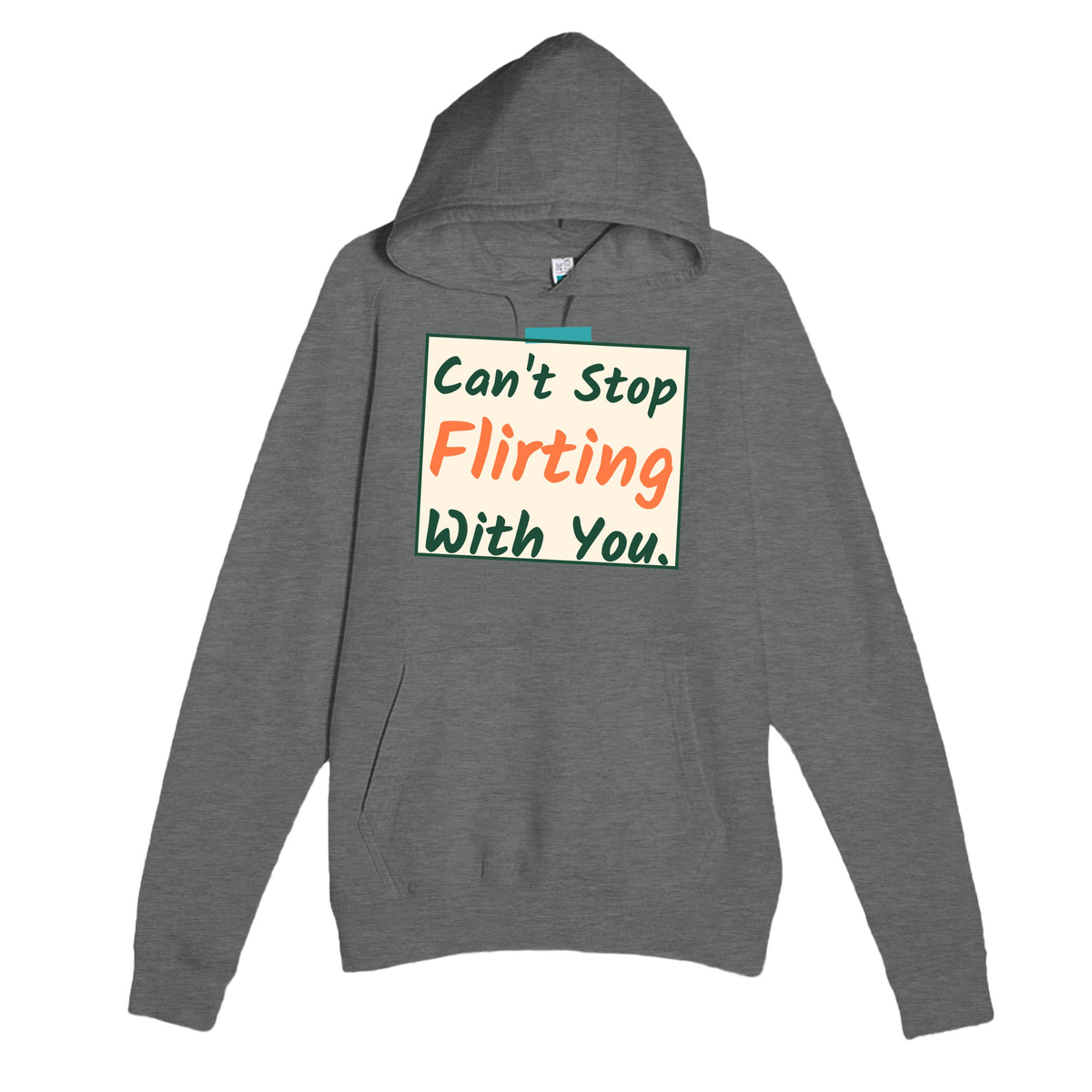 Can’t Stop Flirting With You — funny graphite heather unisex hoodie