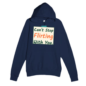Can’t Stop Flirting With You — funny navy unisex hoodie