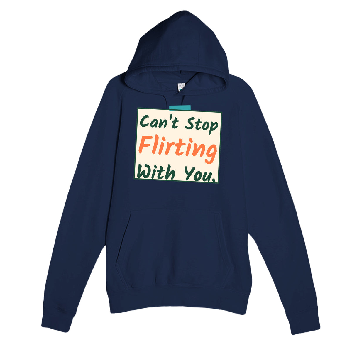 Can’t Stop Flirting With You — funny navy unisex hoodie