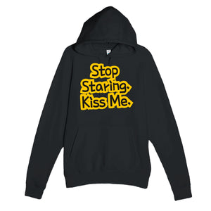 Stop Staring. Kiss Me — funny black unisex hoodie