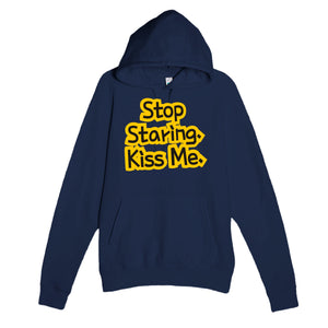 Stop Staring. Kiss Me — funny navy unisex hoodie
