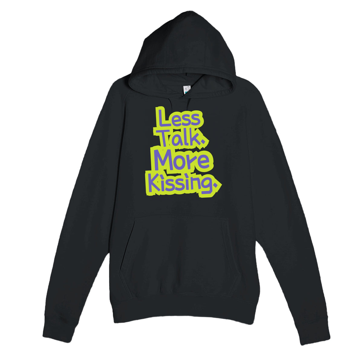Less Talk. More Kissing — funny black unisex hoodie