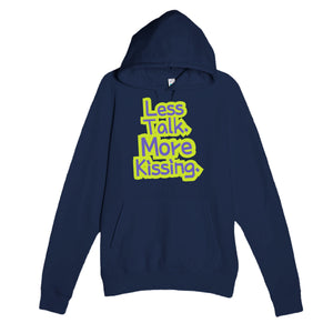 Less Talk. More Kissing — funny navy unisex hoodie