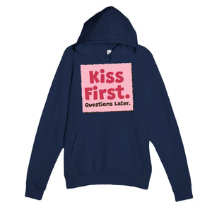 Kiss First. Questions Later — funny navy unisex hoodie